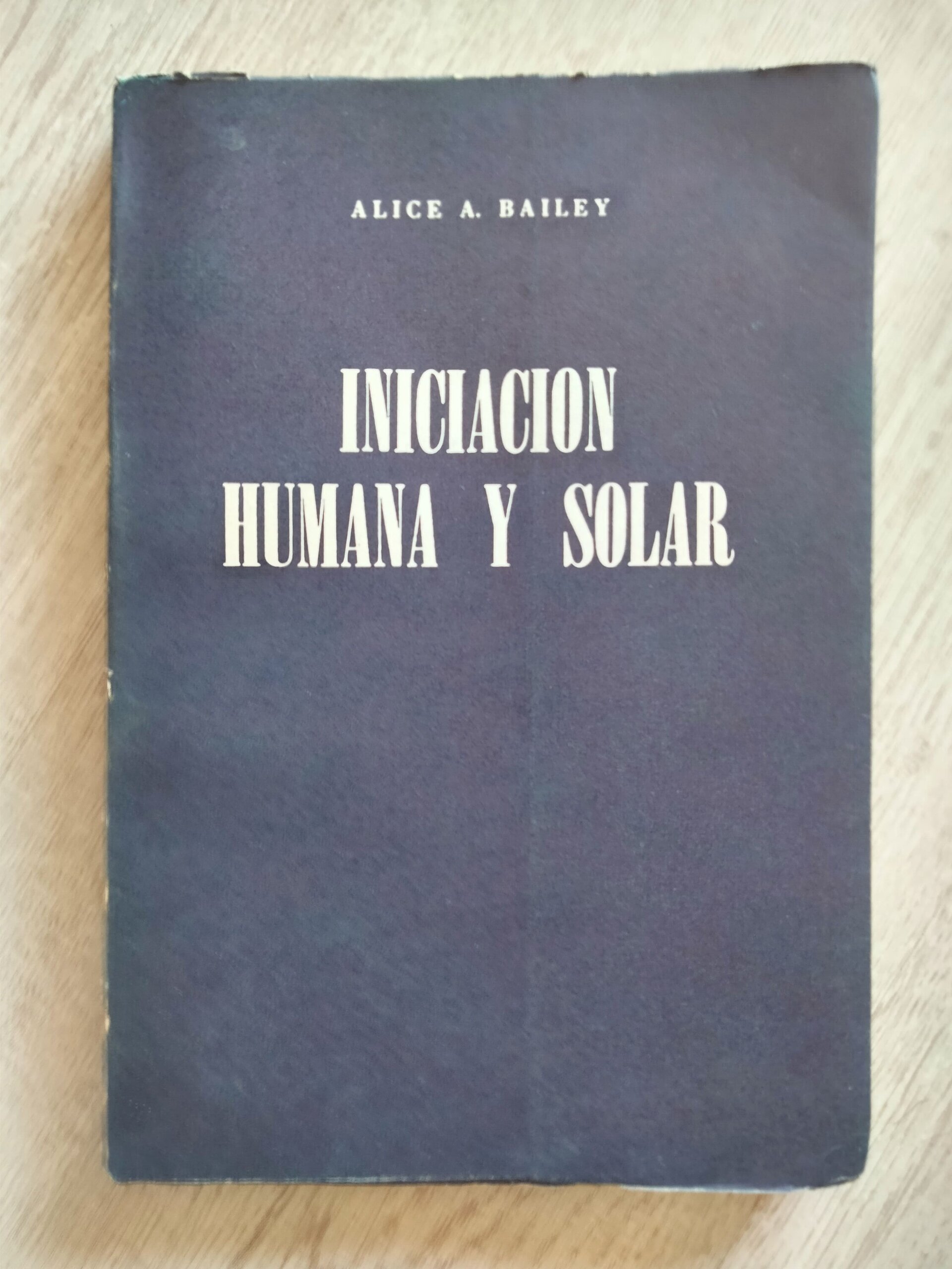 Iniciación humana y solar - A. Bailey - 1