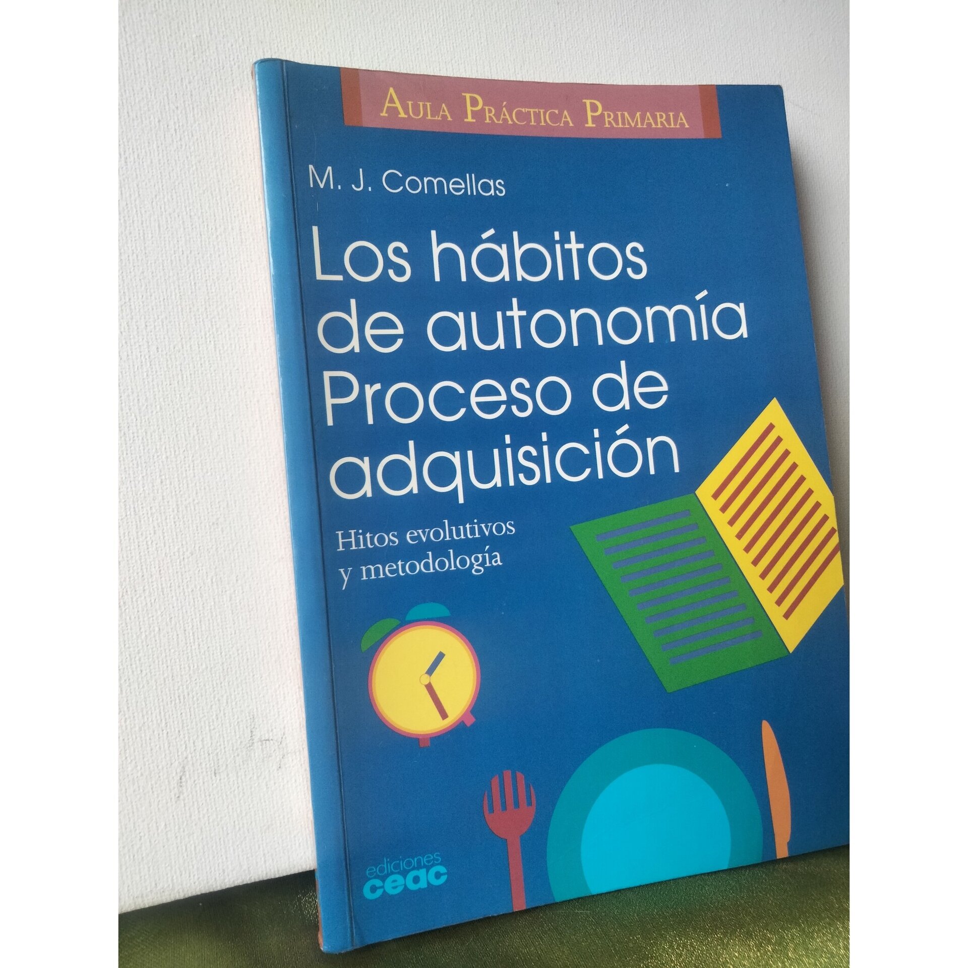 Los hábitos de la autonomía Proceso de adquisición - 2