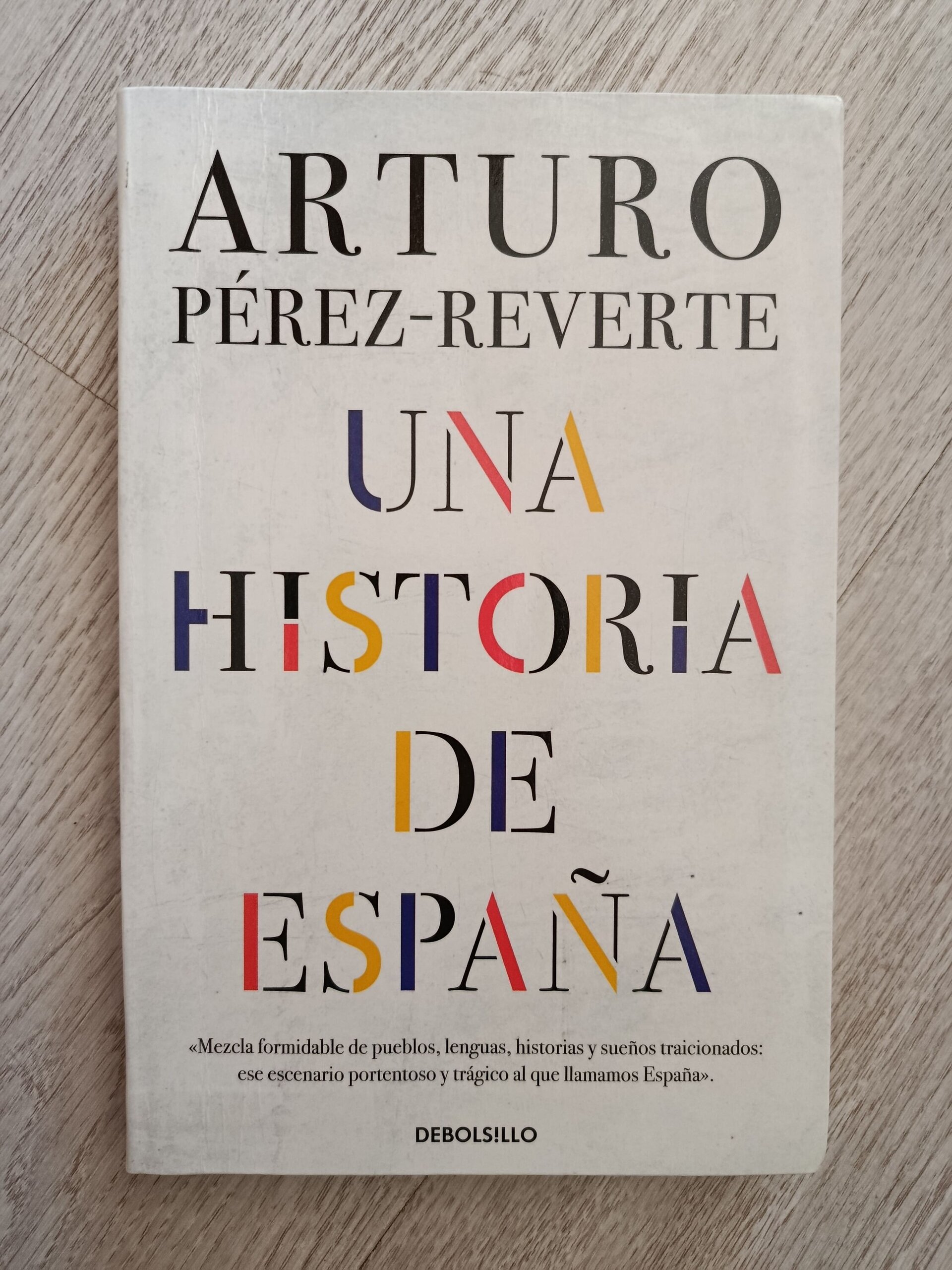 Una Historia de España - Arturo Pérez-Reverte - 1