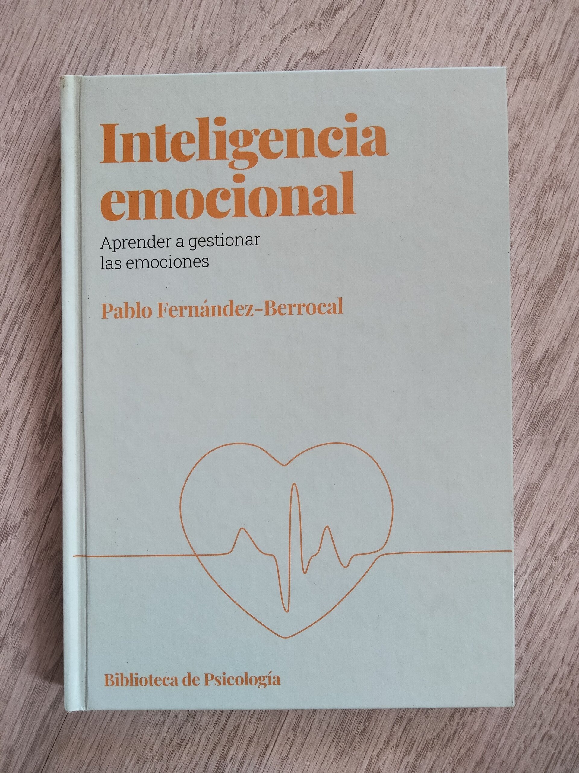 Inteligencia emocional - Aprender a gestionar las emociones - 1
