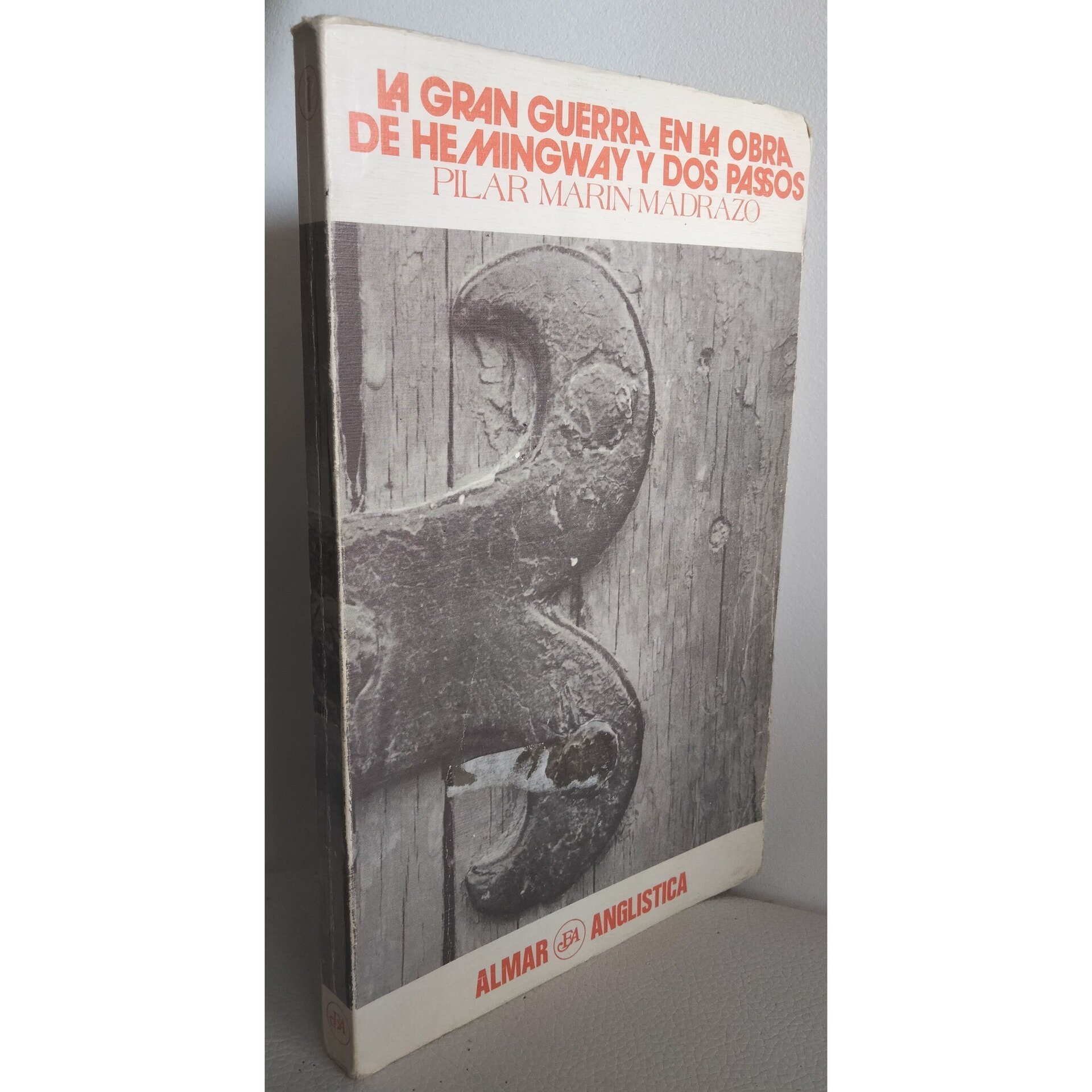 La gran guerra en la obra de Hemingway / autor: Pilar Marin Madrazo - 2