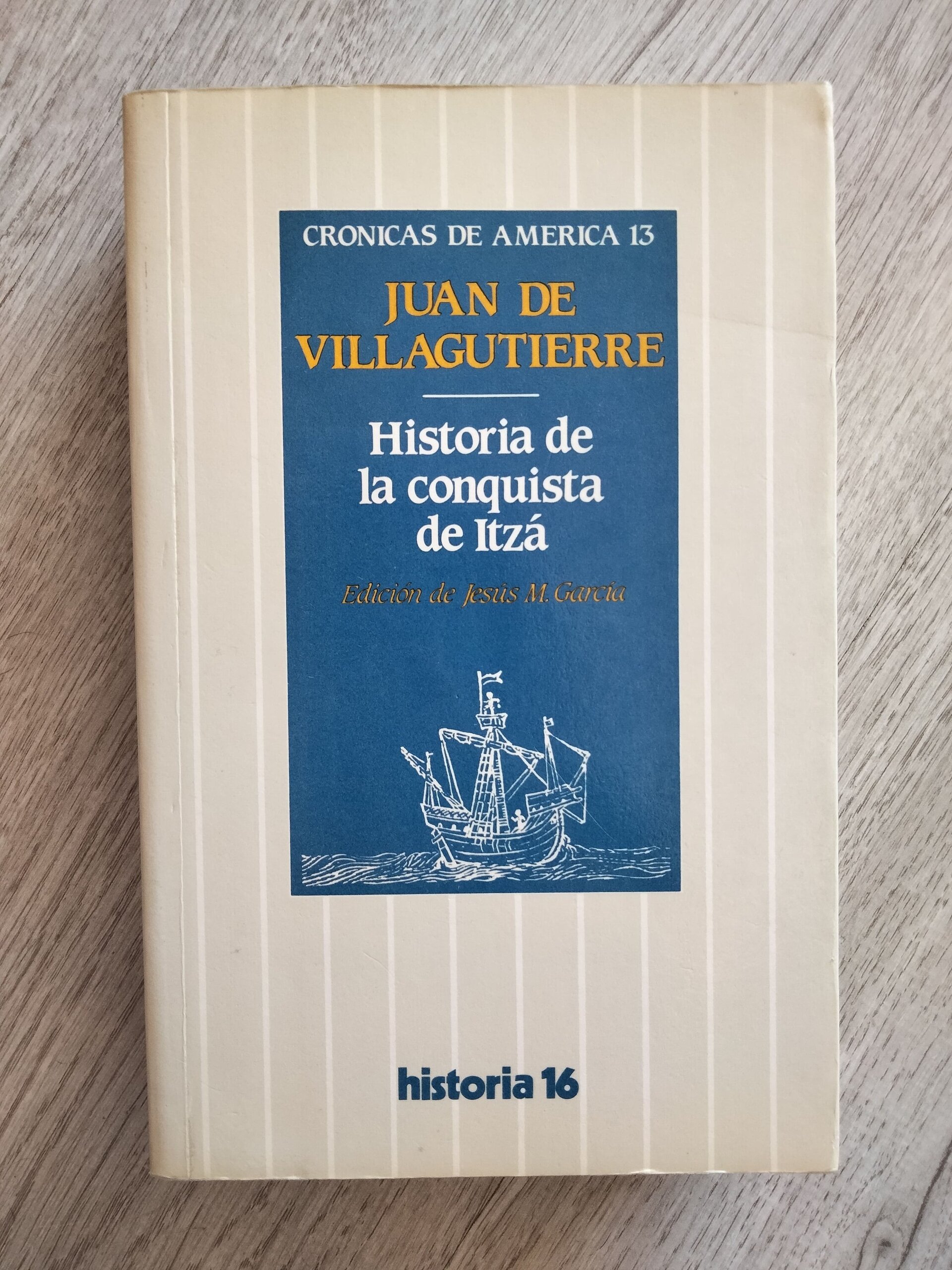 Historia de la conquista de Itzá - Juan de Villagutierre - 1