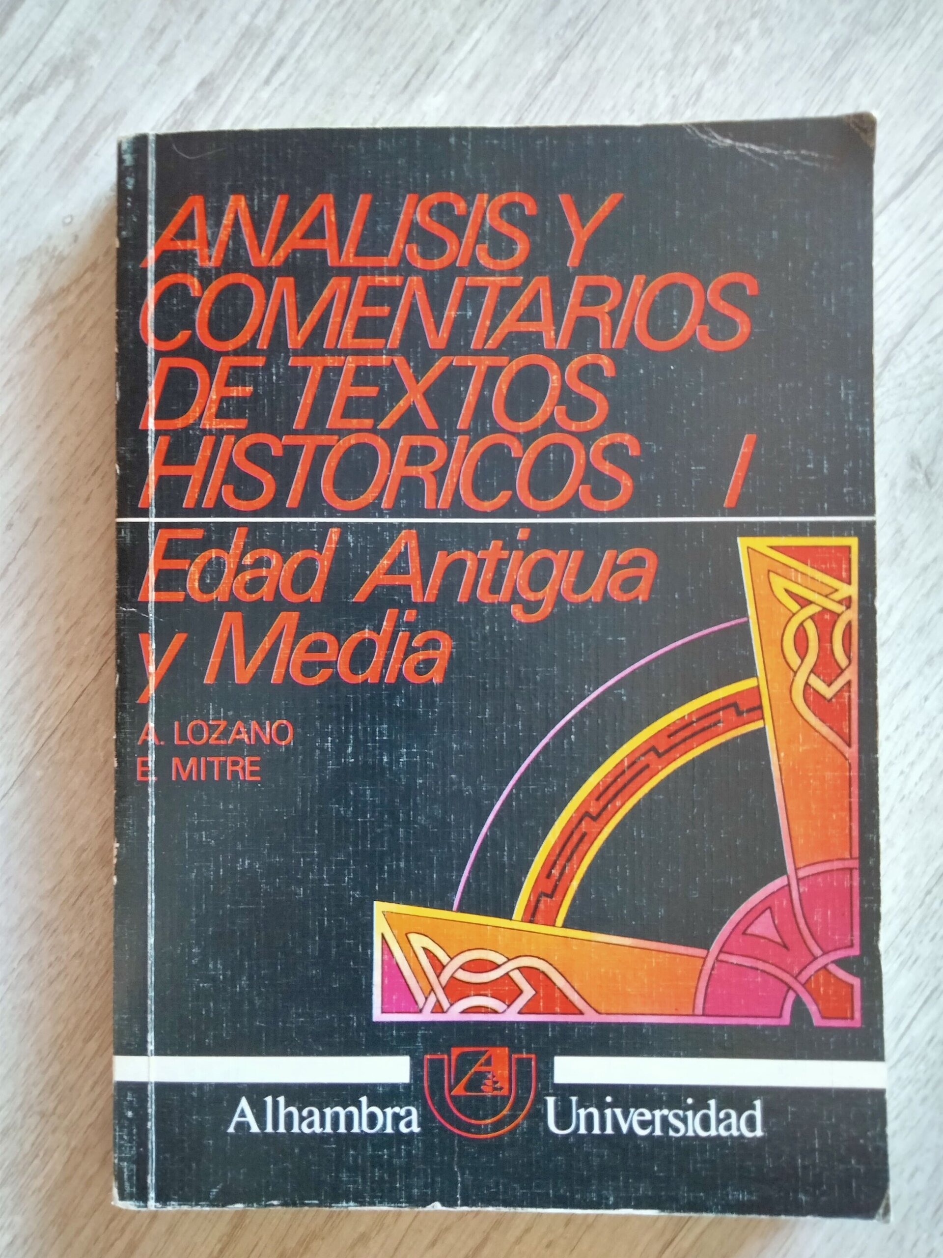 Edad Antigua y Media - Análisis y comentarios de textos históricos - 1