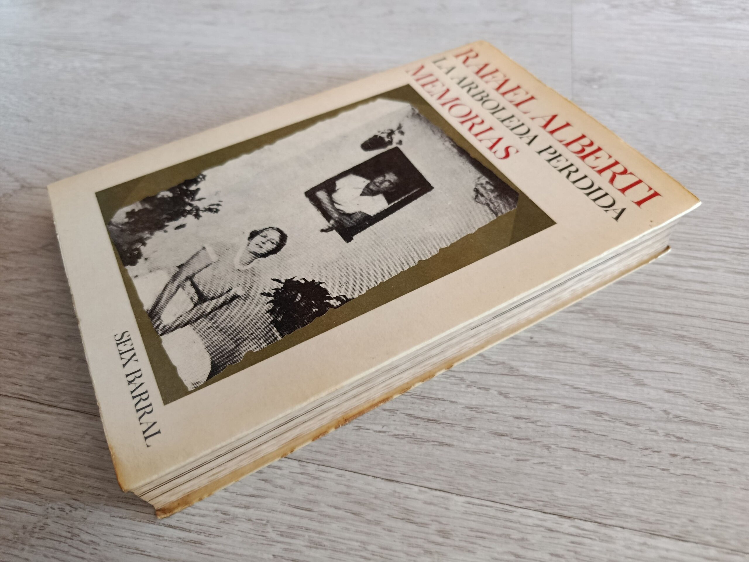 Rafael Alberti - La arboleda perdida Memorias - 2