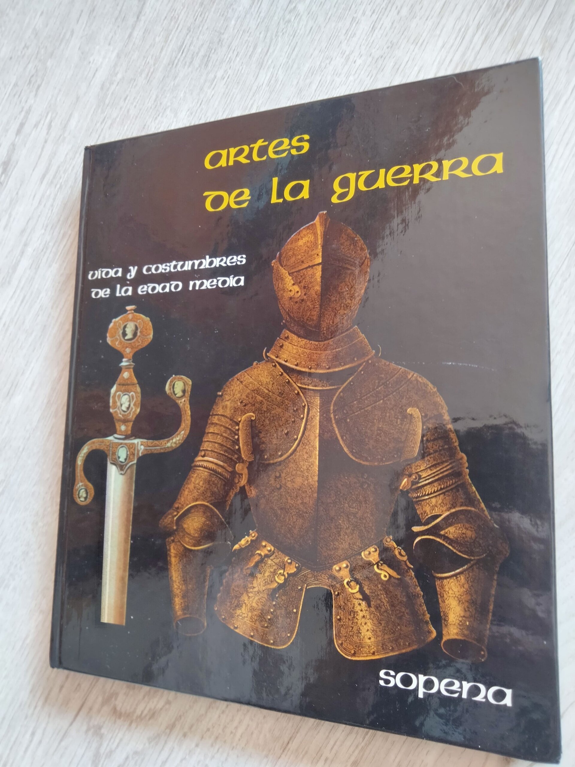 Artes de la guerra - Vida y costumbres de la Edad Media - 1