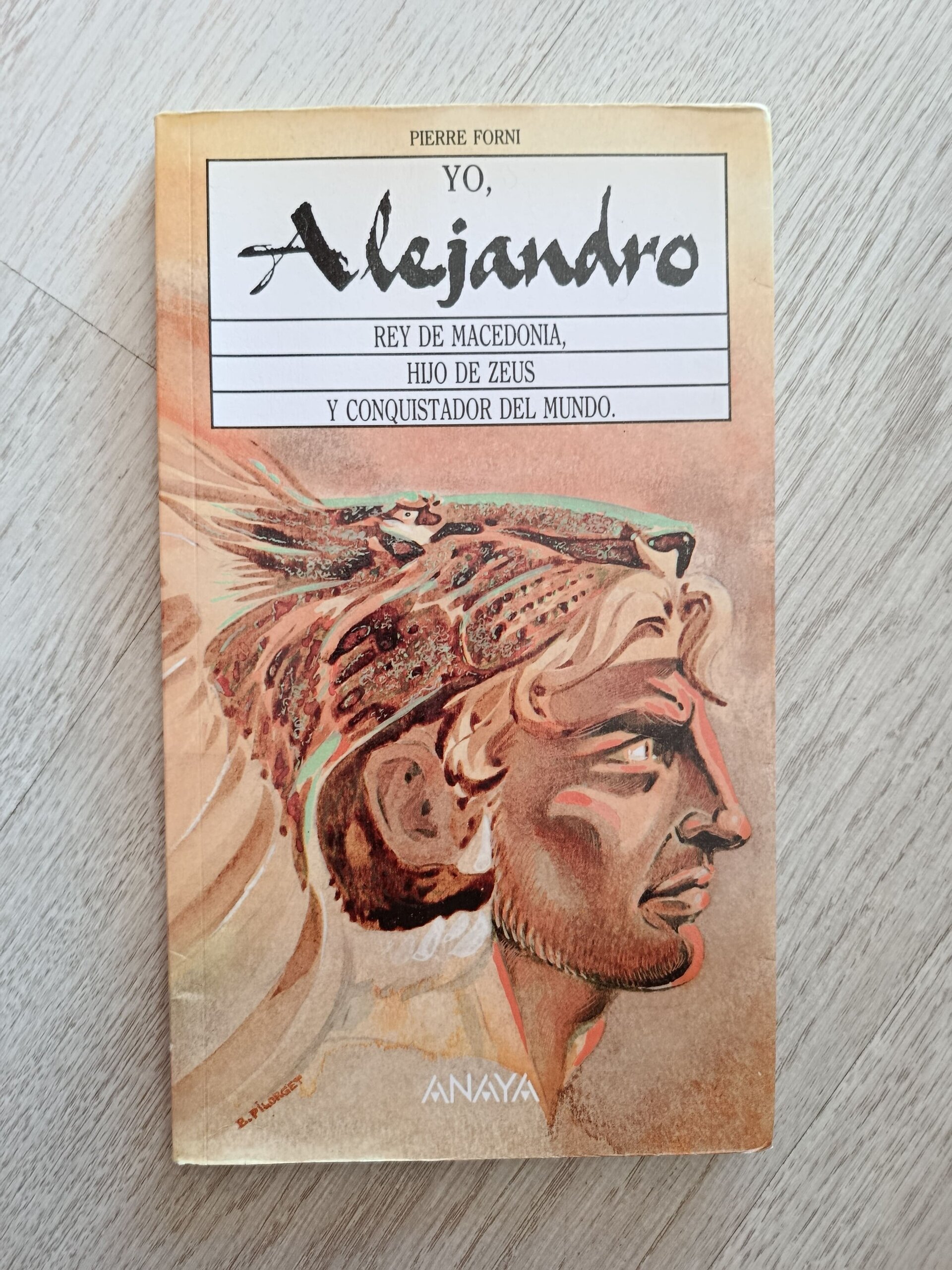 Yo, Alejandro, Rey de Macedonia, Hijo de Zeus y Conquistador del Mundo - 1