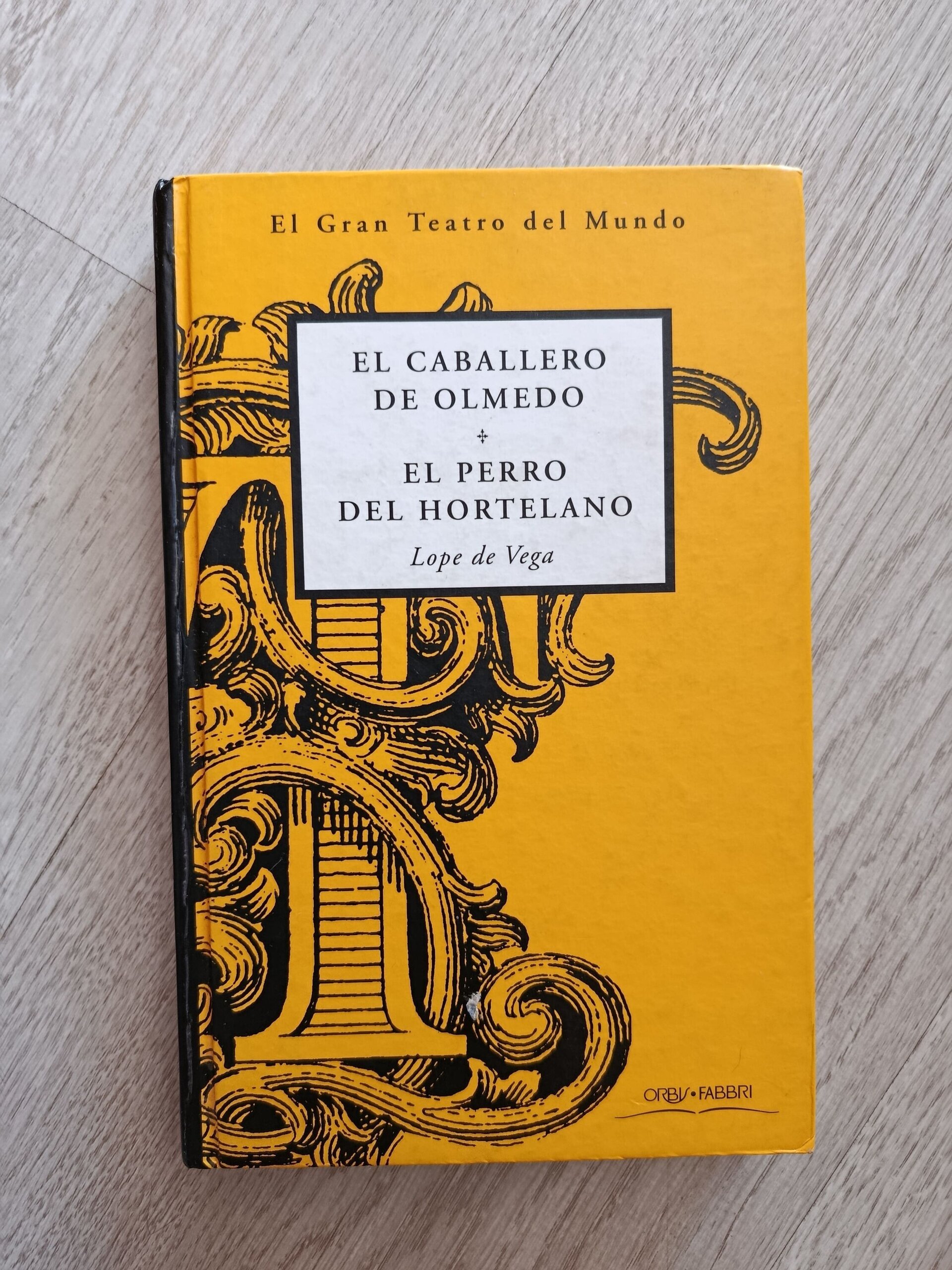 Lope de Vega - El perro del hortelano y El caballero de Olmedo - 1